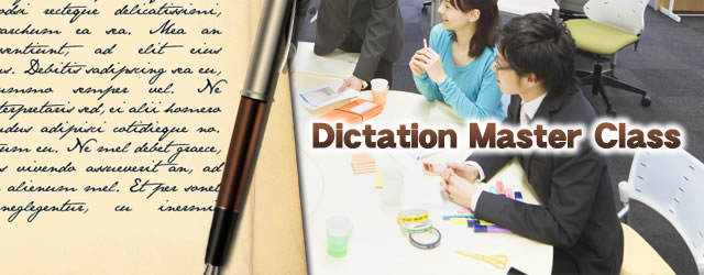 Dictation Master Class